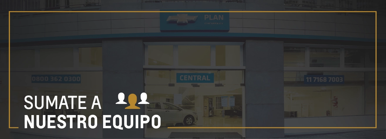 Sumate a nuestro equipo | Chevrolet Central Autos